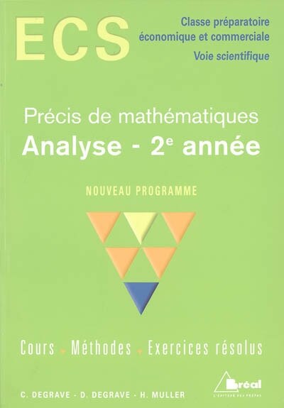 Précis de mathématiques analyse 2e année: ECS, classe préparatoire, économique et commerciale, voie scientifique