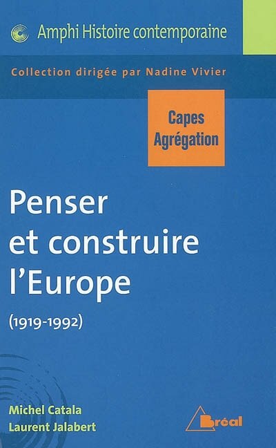 Front cover_Penser et construire l'Europe (1919-1992)