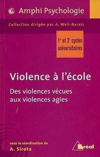 Violence à l'école: des violences vécues aux violences agies