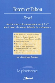 Couverture_Totem et tabou, Sigmund Freud : avec le texte et le commentaire des paragraphes 5 à 7 du 4e essai, Le retour infantile du totémisme