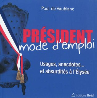 Front cover_Pr&eacute;sident, mode d'emploi