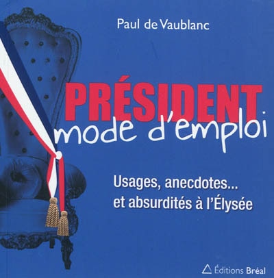 Front cover_Pr&eacute;sident, mode d'emploi