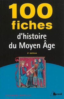 Front cover_100 fiches d'histoire du Moyen Age