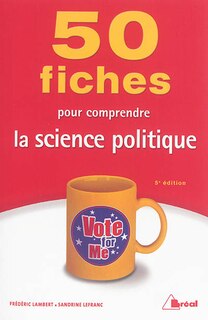 Couverture_50 Fiches Pour Comprendre La Science Politique