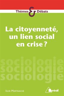 Couverture_La citoyennet&eacute;, un lien social en crise ?