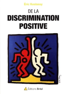 Front cover_De la discrimination positive ; Egalité des opportunités et pluralité visible ; La République à l'épreuve du communautarisme