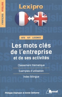 Front cover_Les mots clés de l'entreprise et de ses activités : classement thématique, exemples d'utilisation, index bilingue : BTS, IUT, licence