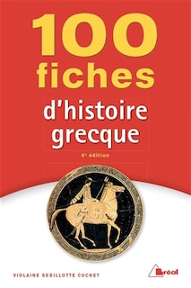 Couverture_100 fiches pour comprendre l'histoire grecque (VIIIe-IVe siècles av. J.-C.)