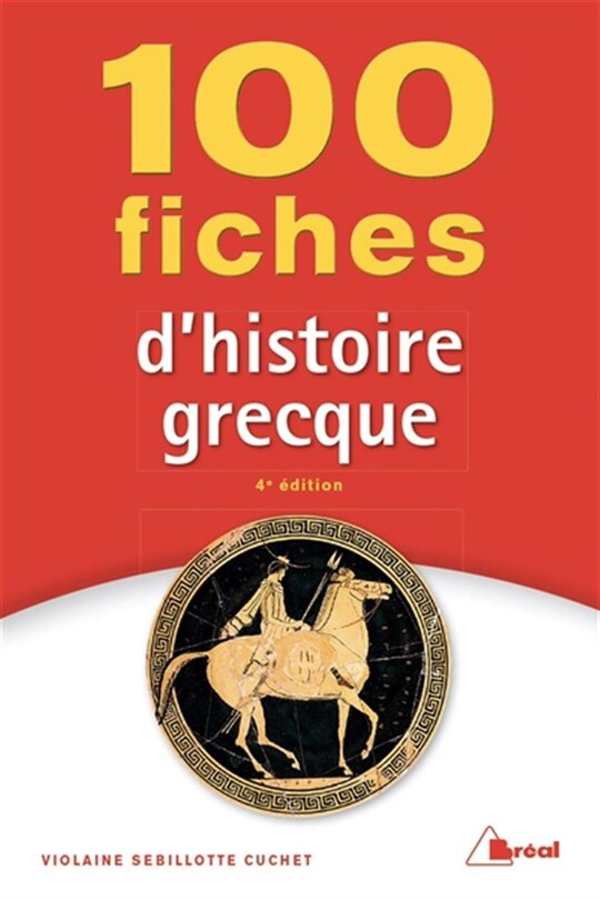 Couverture_100 fiches pour comprendre l'histoire grecque (VIIIe-IVe siècles av. J.-C.)