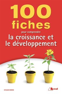 Front cover_100 Fiches Pour Comprendre La Croissance Et Le Développement