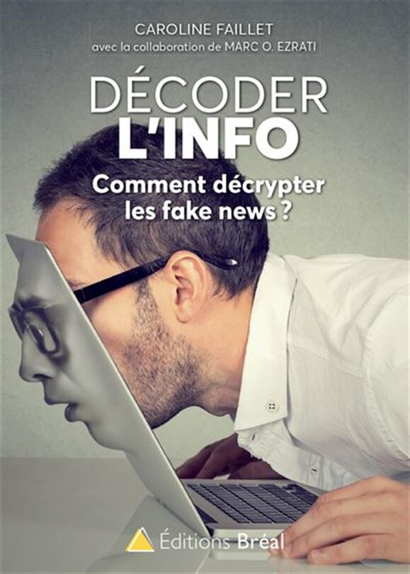 Front cover_Décoder l'info : comment décrypter les fake news ?