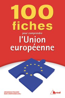 Front cover_100 Fiches Pour Comprendre L'union Européenne