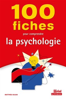Front cover_100 fiches pour comprendre la psychologie