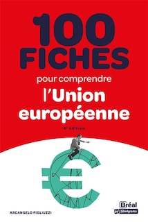 Front cover_100 fiches pour comprendre l'Union europ&eacute;enne