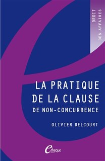 Front cover_La pratique de la clause de non-concurrence