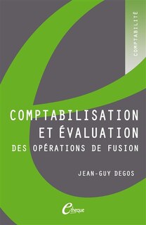 Front cover_Comptabilisation et &eacute;valuation des op&eacute;rations de fusion