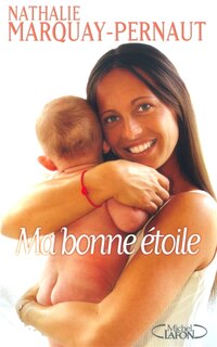 Ma bonne étoile