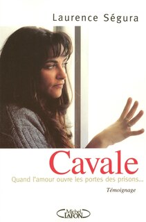 Cavale: quand l'amour ouvre les portes des prisons...