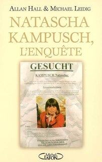 Natascha kampusch, l'enquete [r]
