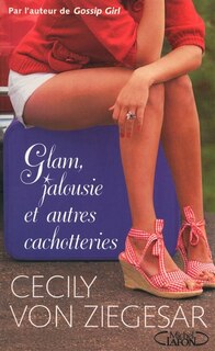 Glam, jalousie et autres cachotteries