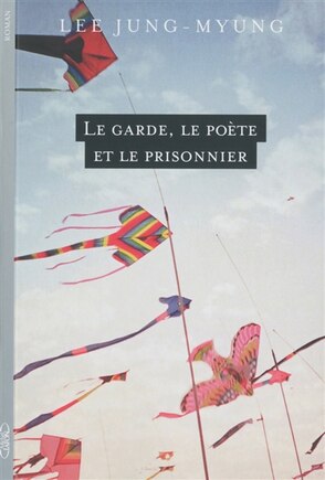 Le garde, le poète et le prisonnier