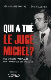 Couverture_Qui a tué le juge Michel ?