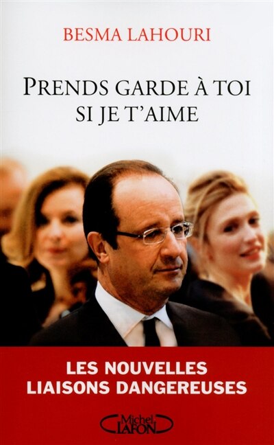 Front cover_Prends garde à toi si je t'aime : les nouvelles liaisons dangereuses