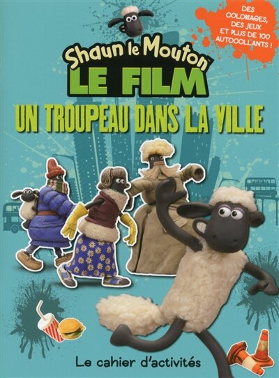 Shaun le Mouton, le cahier d'activités: un troupeau dans la ville !