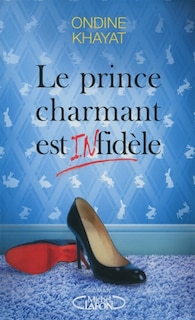 Le prince charmant est (in)fidele