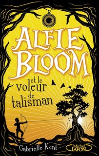 Front cover_Alfie Bloom et le voleur de talisman