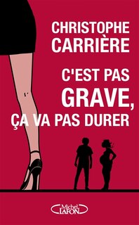 Couverture_C'est pas grave, ça va pas durer