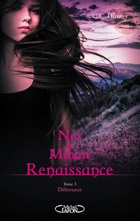 Couverture_Nés a minuit Renaissance tome 3 Délivrance