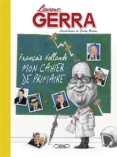 FRANÇOIS HOLLANDE : MON CAHIER DE PRIMAIRES