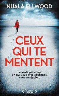 Couverture_CEUX QUI TE MENTENT