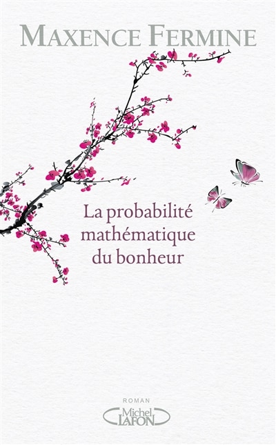 Couverture_La probabilité mathématique du bonheur