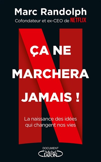 Front cover_Ca ne marchera jamais ! : la naissance des idées qui changent nos vies