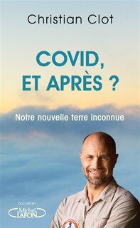 Front cover_Covid, et après ? : notre nouvelle terre inconnue