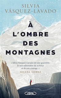 A l'ombre des montagnes