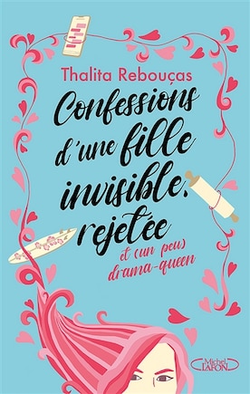 Confessions d'une fille invisible, rejetée et (un peu) drama-queen