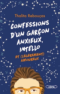 Front cover_Confessions d'un garçon anxieux, intello et (légèrement) amoureux