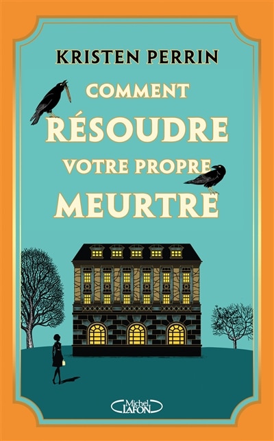 Front cover_COMMENT RESOUDRE VOTRE PROPRE MEURTRE