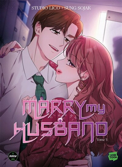 MARRY MY HUSBAND T.3: VERSION FRANÇAISE