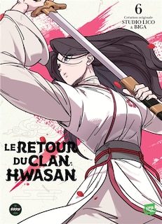 Couverture_Le retour du clan Hwasan, Vol. 6