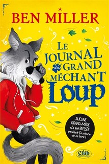 Couverture_LE JOURNAL INTIME DU GRAND MECHANT LOUP