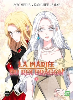 Couverture_La mariée du roi dragon, Vol. 4