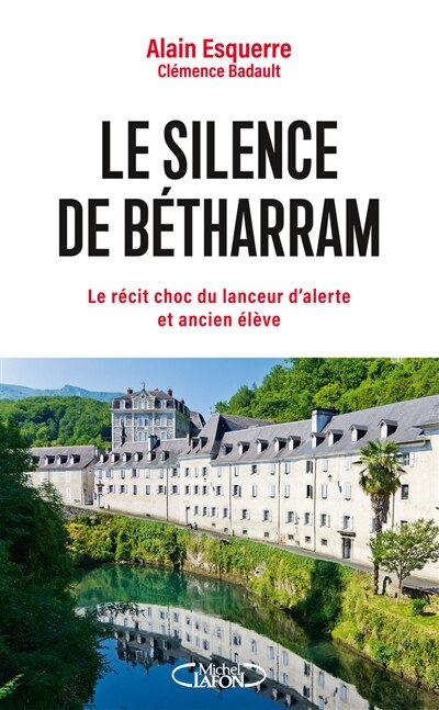 Front cover_Le silence de Bétharram : le récit choc du lanceur d'alerte et ancien élève