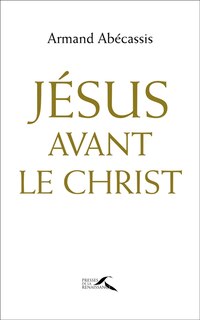 Couverture_J&eacute;sus avant le Christ