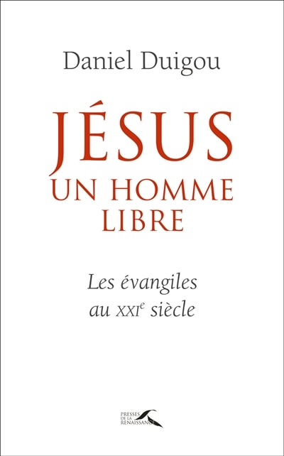 Couverture_J&Eacute;SUS ETAIT UN HOMME LIBRE