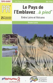 Couverture_Le pays de l'Emblavez à pied : entre Loire et volcans, Haute-Loire