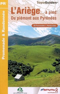 Couverture_L'Ariège... à pied : 40 promenades & randonnées